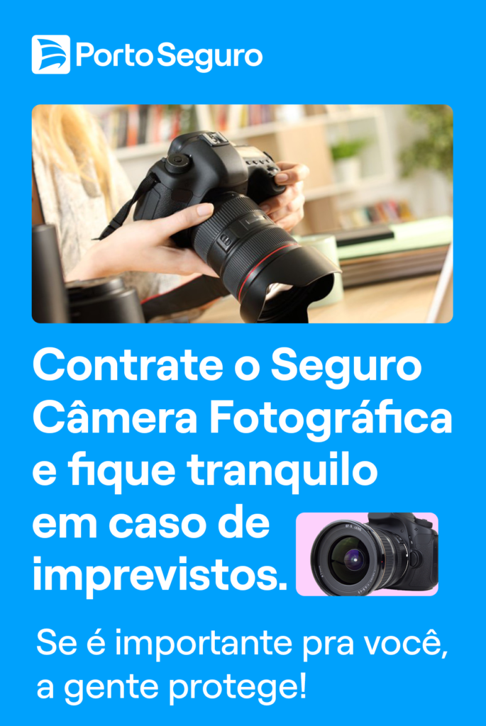 seguro para câmera fotográfica porto seguro
